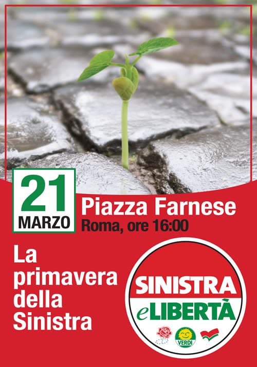 21 marzo 2009 Piazza Farnese Sinistra e Libertà